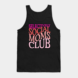 Selectively Social Moms Club Tank Top